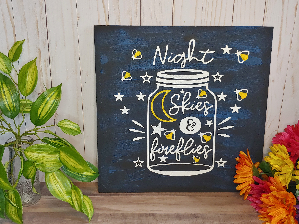Night Skies & Fireflies Mason Jar sign