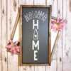 Welcome Home Sign