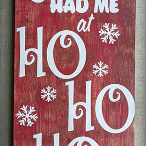 You had me at ho ho ho sign