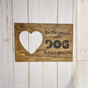 Be the person your dog thinks you are