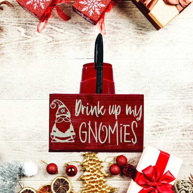Drink Up My Gnomies Cup Holder - Image 4