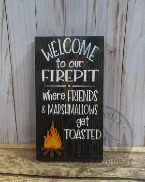 Welcome to our Fire Pit Sign