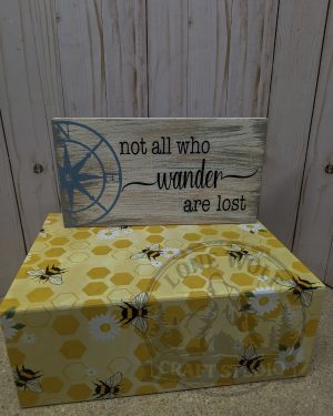 Not All Who Wander Are Lost Wood Sign
